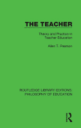The Teacher: Theory and Practice in Teacher Education