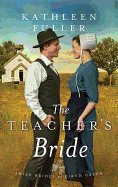 The Teacher's Bride: Amish Brides of Birch Creek