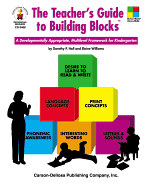 The Teacher's Guide to Building Blocks(tm): A Developmentally Appropriate, Multilevel Framework for Kindergarten