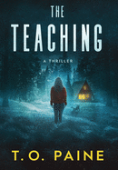 The Teaching: A Thrilling Suspense Novel