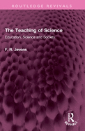 The Teaching of Science: Education, Science and Society
