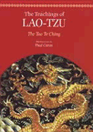 The Teachings of Lao-Tzu: The Tao Te Ching