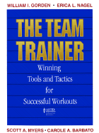 The Team Trainer: Winning Tools and Tactics for Successful Workouts