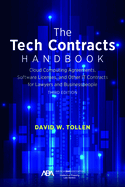 The Tech Contracts Handbook: Cloud Computing Agreements, Software Licenses, and Other It Contracts for Lawyers and Businesspeople, Third Edition