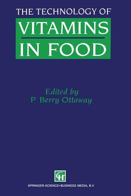 The Technology of Vitamins in Food - Ottaway, P Berry