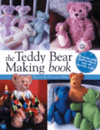 The Teddy Bear Making Book - Gibbs, Brian, and Gibbs, Donna, Dr.