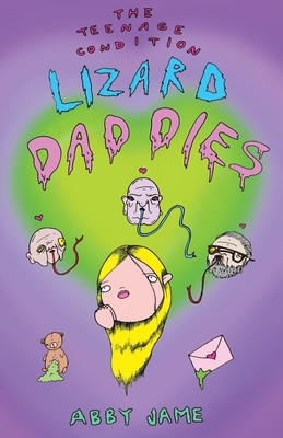 The Teenage Condition: Lizard Daddies - Jame, Abby