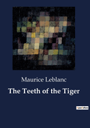 The Teeth of the Tiger