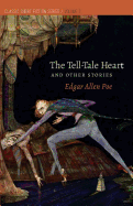 The Tell-Tale Heart: and Other Stories