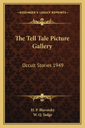 The Tell Tale Picture Gallery: Occult Stories 1949