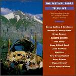 The Telluride Festival Tapes