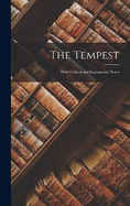 The Tempest: With Critical and Explanatory Notes