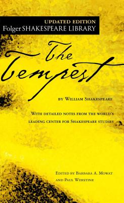 The Tempest - Shakespeare, William, and Mowat, Barbara a (Editor), and Werstine, Paul (Editor)