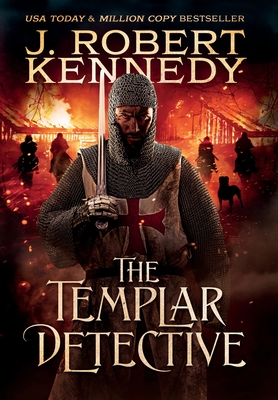 The Templar Detective - Kennedy, J Robert