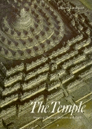 The Temple: Meeting Place of Heaven and Earth - Lundquist, John M