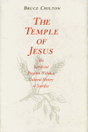 The Temple of Jesus: His Sacrificial Program Within a Cultural History of Sacrifice