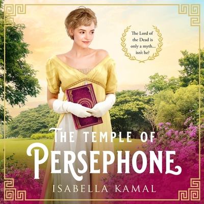 The Temple of Persephone - Kamal, Isabella, and Duerden, Susan (Read by)