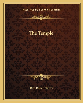 The Temple - Taylor, Robert, Rev.