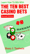 The Ten Best Casino Bets