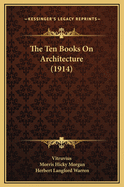 The Ten Books on Architecture (1914)