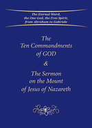 The Ten Commandments of GOD & The Sermon on the Mount of Jesus of Nazareth