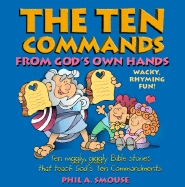 The Ten Commands from God's Own Hands
