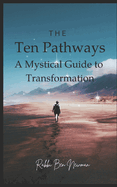 The Ten Pathways: A Mystical Guide to Recovery and Transformation