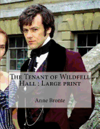 The Tenant of Wildfell Hall: Large print