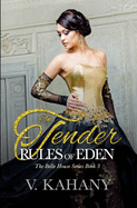 The Tender Rules of Eden