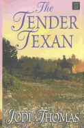 The Tender Texan