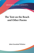 The Tent on the Beach and Other Poems