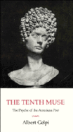 The Tenth Muse: The Psyche of the American Poet