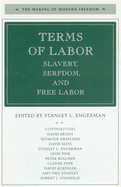 The Terms of Labor: Slavery, Serfdom, and Free Labor