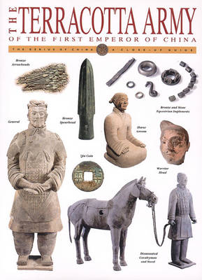 The Terracotta Army of the First Emperor of China - Lindesay, William, and Baofu, Guo