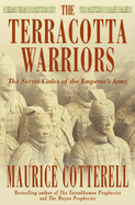 The Terracotta Warriors: The Secret Codes of the Emperor's Army