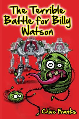 The Terrible Battle for Billy Watson - Walker, Chip