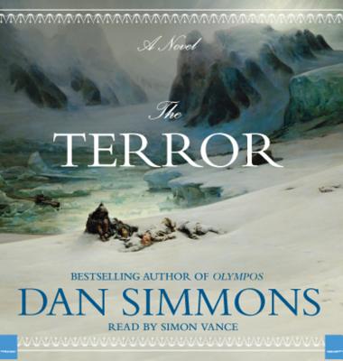 The Terror - Vance, Simon (Read by), and Simmons, Dan