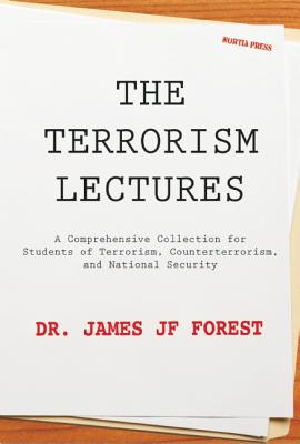 The Terrorism Lectures - Forest, James Jf