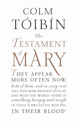 The Testament of Mary - Tóibín, Colm