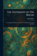 The Testimony of the Rocks