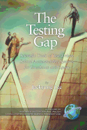 The Testing Gap: Scientific Trials of Test-Driven School Accountability Systems for Excellence and Equity (Hc)