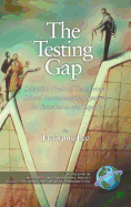 The Testing Gap: Scientific Trials of Test-Driven School Accountability Systems for Excellence and Equity (Hc)