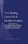 The Testing Grounds of Modern Empire: The Making of Colonial Racial Order in the American Ohio Country and the South African Eastern Cape, 1770s-1850s