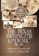 The Texas Meningitis Epidemic (1911-1913): Origin of the Meningococcal Vaccine
