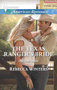 The Texas Ranger's Bride