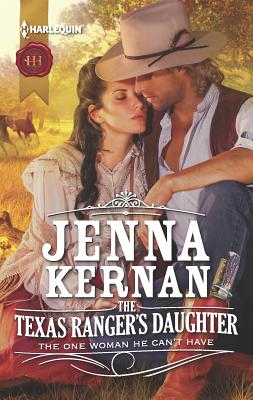 The Texas Ranger's Daughter - Kernan, Jenna