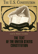 The Text of the United States Constitution: The U.S. Constitution