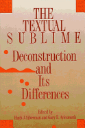 The Textual Sublime: Deconstruction and Its Differences
