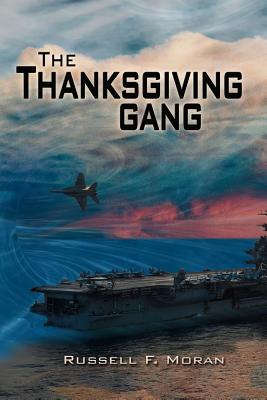 The Thanksgiving Gang: Book Two of The Time Magnet Series - Moran, Russell F