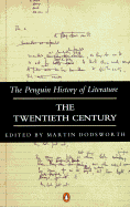 The: The Penguin History of Literature: Twentieth Century